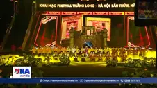 Khai mạc Festival Thăng Long - Hà Nội 2026
