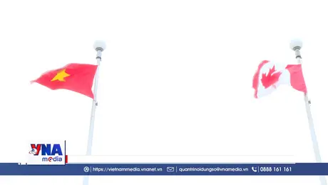 Những động lực mới trong quan hệ Việt Nam – Canada