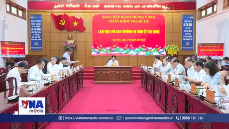 Đoàn kiểm tra, giám sát của Bộ Chính trị làm việc với Tỉnh ủy Tây Ninh