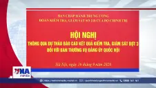 Thông qua dự thảo kết quả kiểm tra, giám sát đợt 3 đối với Ban Thường vụ Đảng ủy Quốc hội