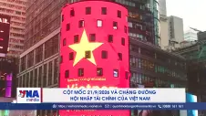 Cột mốc 21/9/2026 và chặng đường hội nhập tài chính của Việt Nam