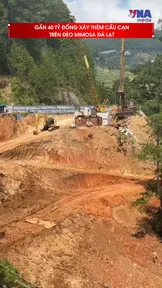 Gần 40 tỷ đồng xây thêm cầu cạn trên đèo Mimosa Đà Lạt
