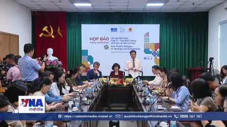Việt Nam đăng cai Đối thoại châu Á - Thái Bình Dương về tính xác thực của di sản 
