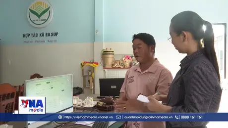 Nông dân Đắk Lắk số hóa quy trình, đưa nông sản vươn xa