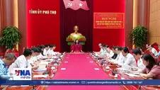 Thông qua kết quả kiểm tra, giám sát đợt 3 đối với Tỉnh ủy Phú Thọ
