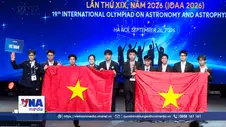 Khai mạc Olympic Thiên văn và Vật lý thiên văn quốc tế 2026