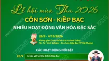 Nhiều hoạt động văn hóa đặc sắc tại Lễ hội Côn Sơn, Kiếp Bạc - Mùa Thu năm 2026