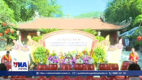 Tưởng niệm 584 năm ngày mất của Danh nhân văn hóa thế giới Nguyễn Trãi