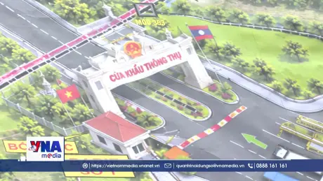 Sớm nâng cấp cửa khẩu Thông Thụ thành cửa khẩu chính