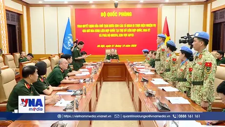 Việt Nam có thêm 2 sĩ quan đảm nhiệm vị trí chuyên gia tại LHQ