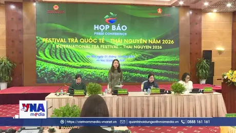Họp báo Festival Trà quốc tế - Thái Nguyên 2026