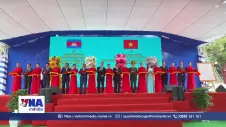  An Giang khai trương cặp cửa khẩu quốc tế Khánh Bình - Chrey Thom