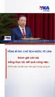 Đánh giá cán bộ bằng thực tài, kết quả công việc