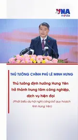 Thủ tướng định hướng Hưng Yên trở thành trung tâm công nghiệp, dịch vụ hiện đại