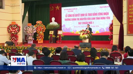 Trường Chính trị Nguyễn Văn Linh, Hưng Yên đạt chuẩn mức 1