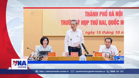 🟢 Trạm tin số tối ngày 15/10/2026: Đoàn ĐBQH Hà Nội chuẩn bị nội dung tham dự Kỳ họp thứ Hai, Quốc hội Khóa XVI