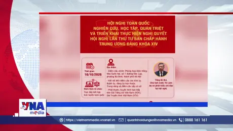 🟢 Trạm tin số sáng 16/10/2026: Tổ chức Hội nghị toàn quốc quán triệt, triển khai Nghị quyết Trung ương 4 khóa XIV