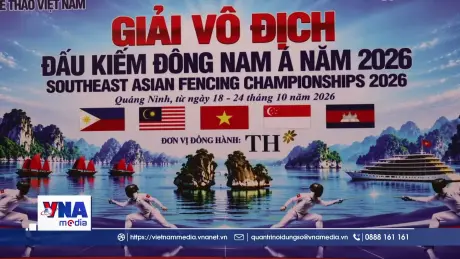 Khai mạc Giải Vô địch Đấu kiếm Đông Nam Á