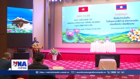 Xúc tiến đầu tư Việt - Lào trong lĩnh vực nông nghiệp