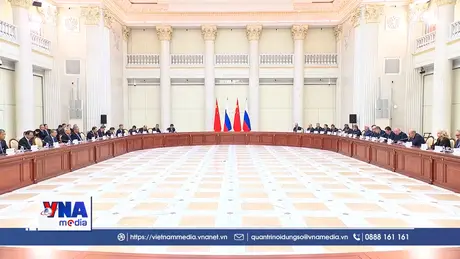 Nga, Trung Quốc nhất trí tăng cường hợp tác trên nhiều lĩnh vực