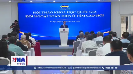 Đối ngoại toàn diện ở tầm cao mới: Từ định hướng đến hành động