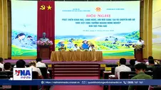 Ngành Nông nghiệp: 3 giải pháp đột phá về công nghệ tạo đầu ra cho sản phẩm