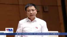 Chính phủ báo cáo, làm rõ thêm tình hình Kinh tế - Xã hội