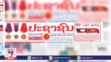 Báo chí Lào ca ngợi mối quan hệ Lào - Việt Nam ngày càng phát triển
