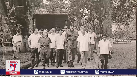 Việt Nam - Cuba:﻿ Biểu tượng tình đoàn kết quốc tế đặc biệt